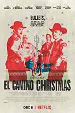 Watch El Camino Christmas Zumvo