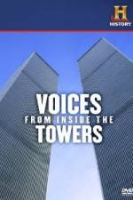 Watch History Channel Voices from Inside the Towers Zumvo