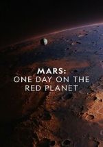 Watch Mars: One Day on the Red Planet Zumvo