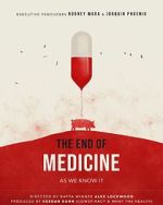 Watch The End of Medicine Zumvo
