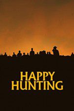 Watch Happy Hunting Zumvo