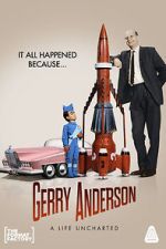 Watch Gerry Anderson: A Life Uncharted Zumvo