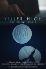 Watch Killer High: The Silent Crisis Zumvo