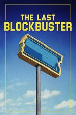 Watch The Last Blockbuster Zumvo