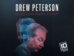 Watch Drew Peterson: An American Murder Mystery Zumvo