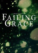 Watch Failing Grace Zumvo
