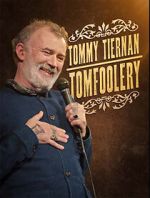 Watch Tommy Tiernan: Tomfoolery (TV Special 2024) Zumvo