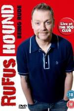 Watch Rufus Hound - Being Rude Zumvo