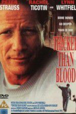 Watch Thicker Than Blood The Larry McLinden Story Zumvo
