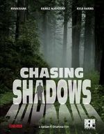 Watch Chasing Shadows Zumvo