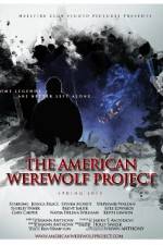 Watch The American Werewolf Project Zumvo