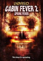 Watch Cabin Fever 2: Spring Fever Zumvo