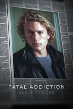 Watch Fatal Addiction: Heath Ledger Zumvo