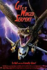 Watch Cry of the Winged Serpent Zumvo