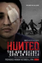 Watch Hunted: The War Against Gays in Russia Zumvo