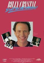 Watch Billy Crystal: Don\'t Get Me Started - The Billy Crystal Special Zumvo