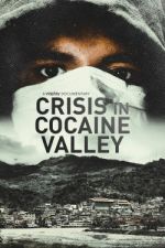 Watch Crisis in Cocaine Valley Zumvo