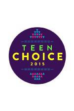 Watch Teen Choice Awards 2015 Zumvo