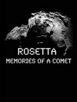 Watch Rosetta: Memories of a Comet Zumvo