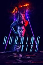 Watch Burning Kiss Zumvo