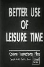 Watch Better Use of Leisure Time Zumvo