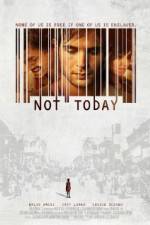 Watch Not Today Zumvo