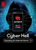 Watch Cyber Hell: Exposing an Internet Horror Zumvo