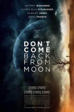 Watch Don\'t Come Back from the Moon Zumvo