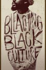 Watch Bleaching Black Culture Zumvo