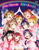 Watch \'s Final LoveLive! \'sic Forever Zumvo
