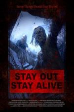 Watch Stay Out Stay Alive Zumvo