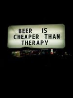 Watch Beer Is Cheaper Than Therapy Zumvo