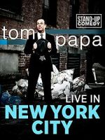 Watch Tom Papa: Live in New York City Zumvo