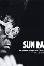 Watch Sun Ra The Brother from Another Planet Zumvo