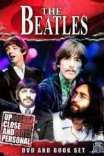 Watch The Beatles: Up Close & Personal Zumvo