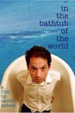 Watch In the Bathtub of the World Zumvo