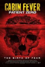 Watch Cabin Fever 3: Patient Zero Zumvo