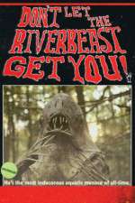 Watch Don't Let the Riverbeast Get You! Zumvo