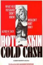 Watch Hot Skin Cold Cash Zumvo