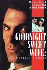 Watch Goodnight Sweet Wife: A Murder in Boston Zumvo