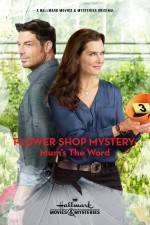 Watch Flower Shop Mystery: Mum's the Word Zumvo