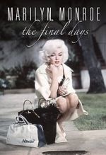 Watch Marilyn Monroe: The Final Days Zumvo