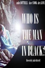 Watch Who Is the Man in Black? Zumvo