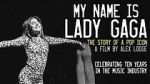 Watch My Name is Lady Gaga Zumvo