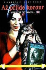 Watch Az prijde kocour (When the Cat Comes) Zumvo