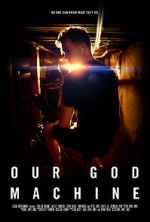 Watch Our God Machine (Short 2018) Zumvo