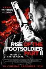 Watch Rise of the Footsoldier Part II Zumvo