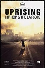 Watch Uprising: Hip Hop and the LA Riots Zumvo