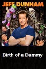 Watch Jeff Dunham Birth of a Dummy Zumvo