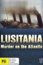 Watch Lusitania: Murder on the Atlantic Zumvo